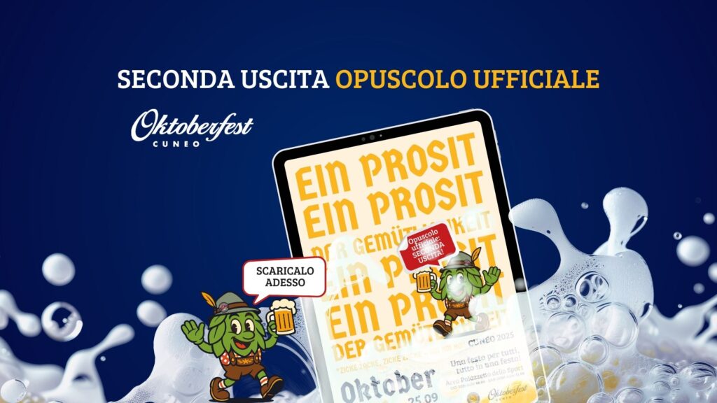 È disponibile la seconda uscita dell'opuscolo ufficiale Oktoberfest Cuneo 2025 - scaricalo ora!