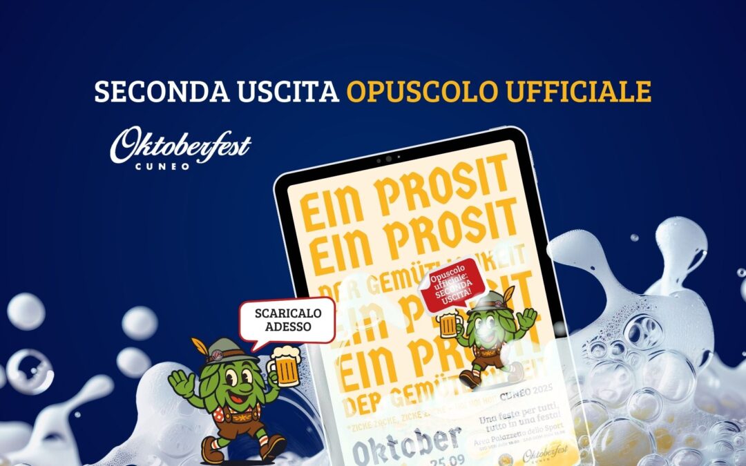 È ora disponibile la seconda uscita dell'opuscolo ufficiale Oktoberfest Cuneo 2025 - Scaricala subito!
